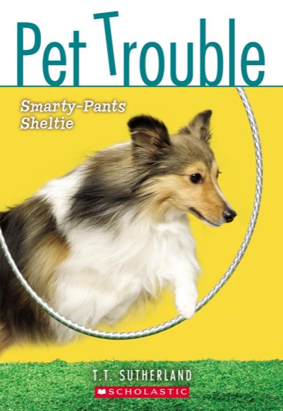 Smarty-Pants Sheltie by Tui T. Sutherland