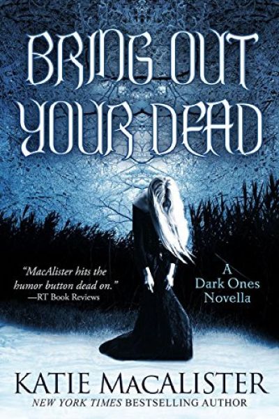 Bring Out Your Dead by Katie MacAlister