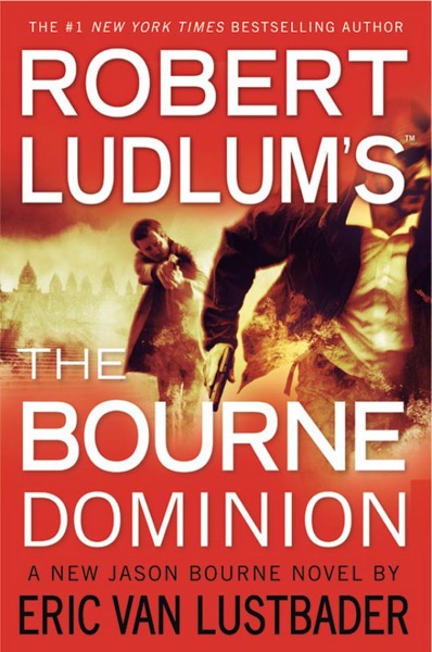 The Bourne Dominion by Robert Ludlum