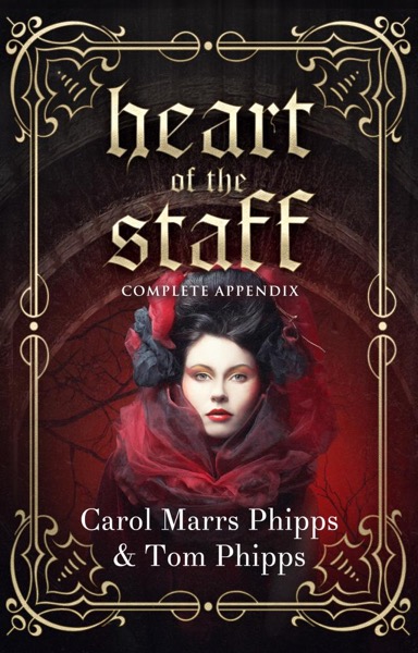 Heart of the Staff: Complete Appendix by Carol Marrs Phipps & Tom Phipps