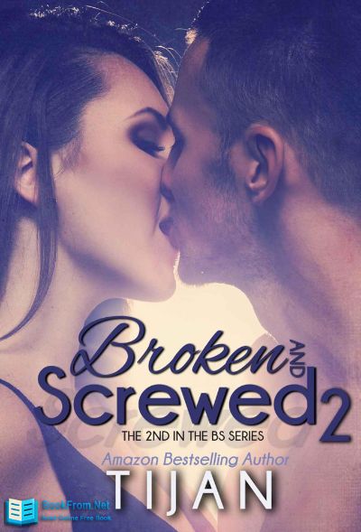 Broken and Screwed 2 by Tijan