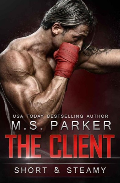 The Client by M. S. Parker