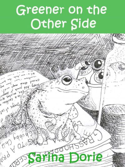 Greener on the Other Side by Sarina Dorie