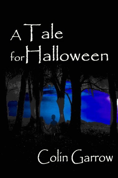 A Tale for Halloween by Colin Garrow