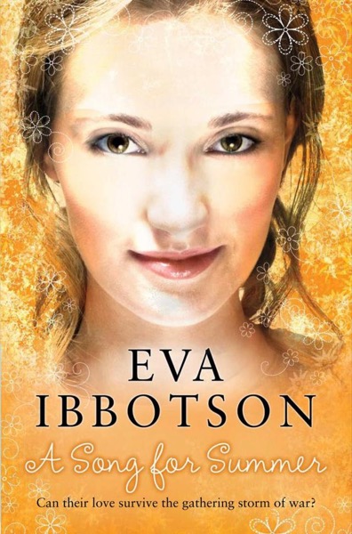 A Song for Summer by Eva Ibbotson