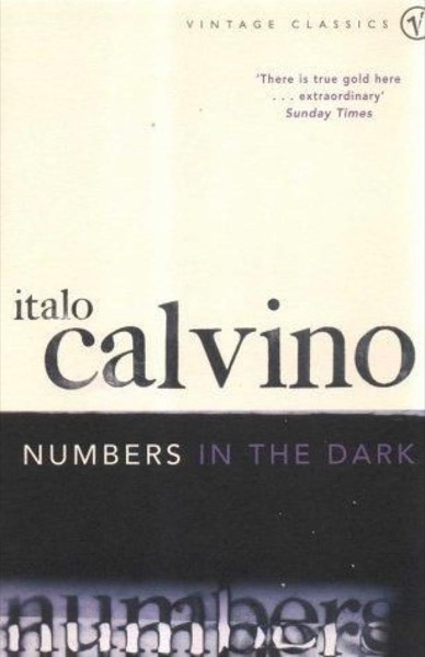 Numbers in the Dark and Other Stories by Italo Calvino