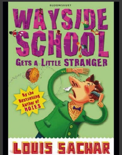 Wayside School Gets a Little Stranger by Louis Sachar