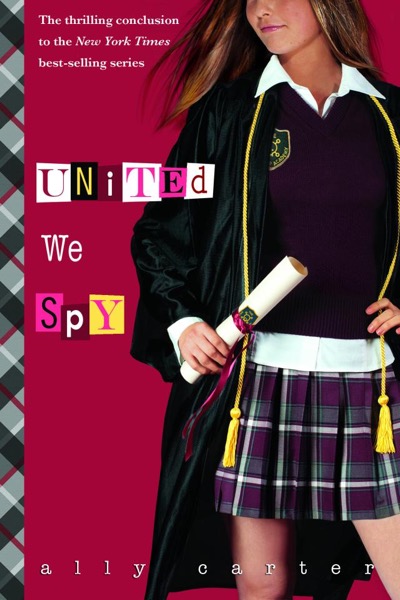 United We Spy by Ally Carter