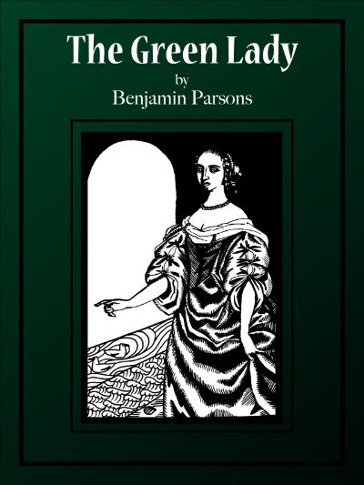 The Green Lady by Benjamin Parsons