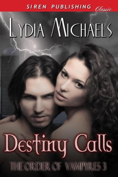 Destiny Calls by Lydia Michaels