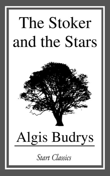 The Stoker and the Stars by Algis Budrys