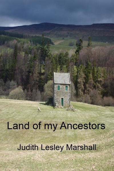 Land of my Ancestors by Judith Lesley Marshall