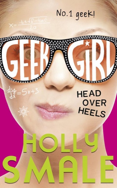 Head Over Heels by Holly Smale