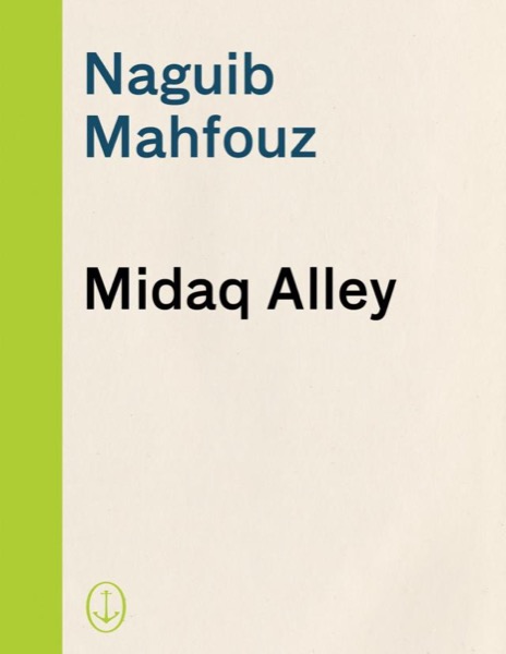 Midaq Alley by Naguib Mahfouz