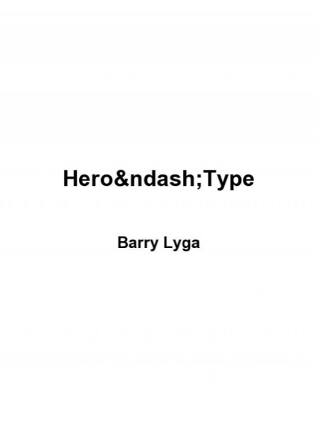 Hero-Type by Barry Lyga