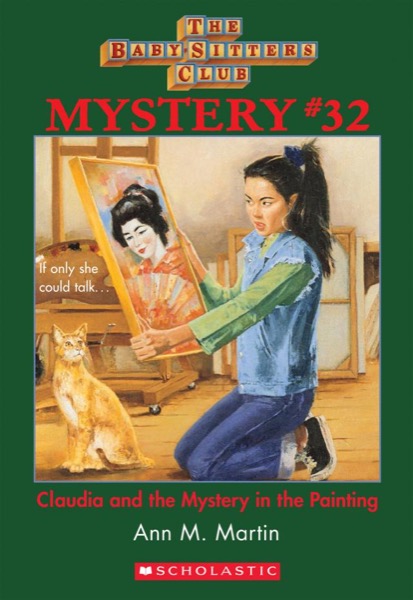 Claudia and the Mystery in the Painting by Ann M. Martin