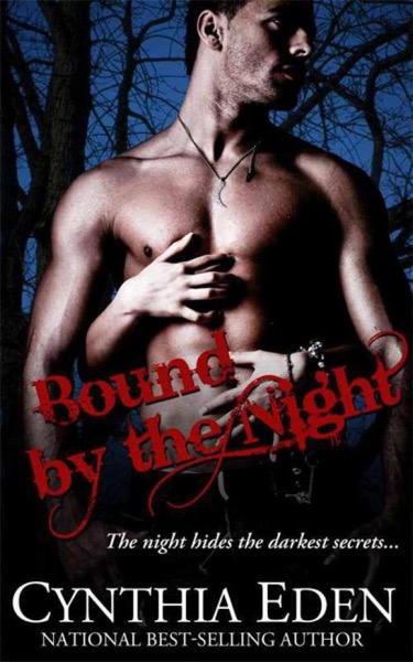 Bound By The Night by Cynthia Eden