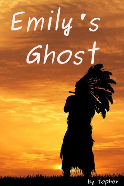 Emily's Ghost by Topher