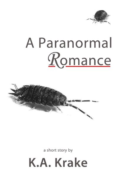 A Paranormal Romance by K.A. Krake