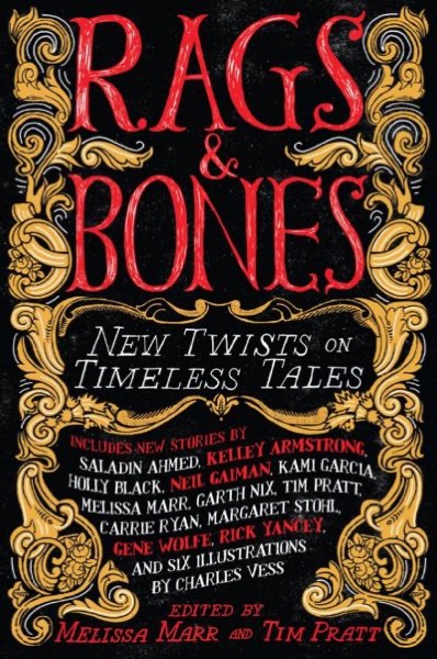 Rags & Bones: New Twists on Timeless Tales by Melissa Marr