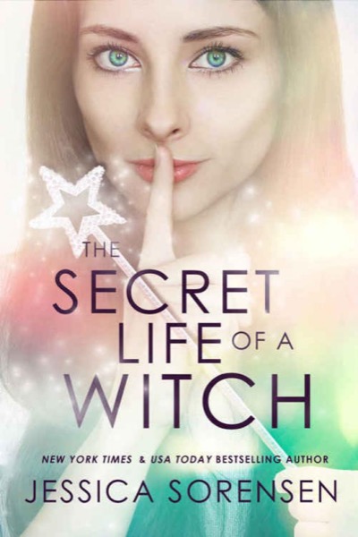 The Secret Life of a Witch by Jessica Sorensen