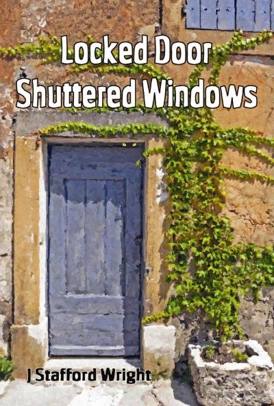 Locked Door Shuttered Windows by J Stafford Wright