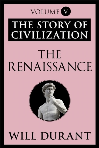 The Renaissance by Will Durant