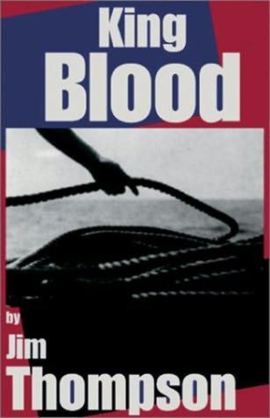 King Blood by Jim Thompson