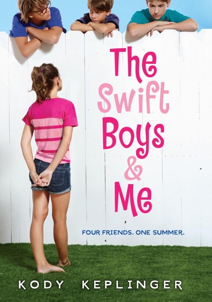 The Swift Boys & Me by Kody Keplinger