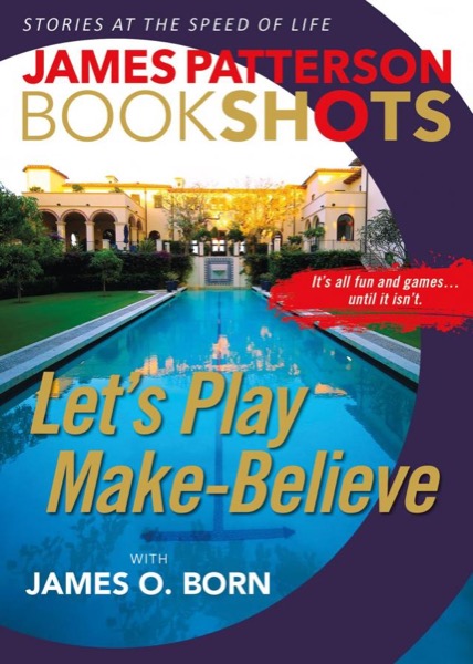 Let’s Play Make-Believe by James Patterson