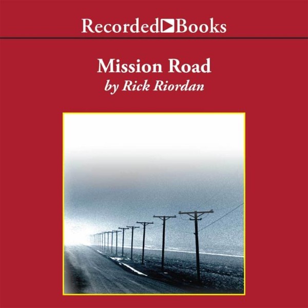 Mission Road by Rick Riordan