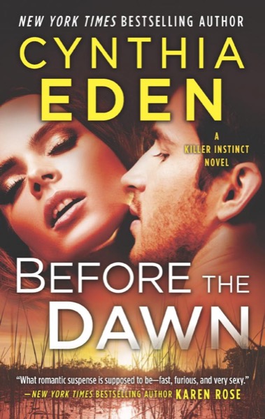 Before the Dawn--A Novel of Romantic Suspense by Cynthia Eden