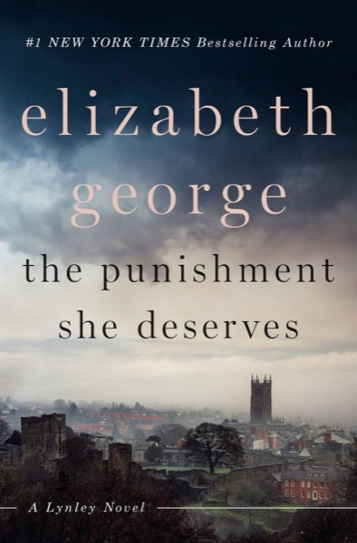 The Punishment She Deserves by Elizabeth George