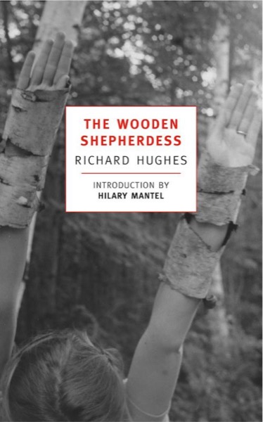 The Wooden Shepherdess by Richard Hughes