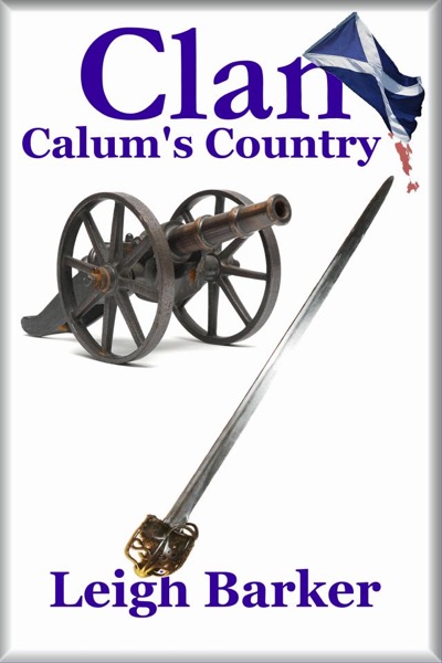 Clan: Season 3: Episode 1 - Calum's Country by Leigh Barker