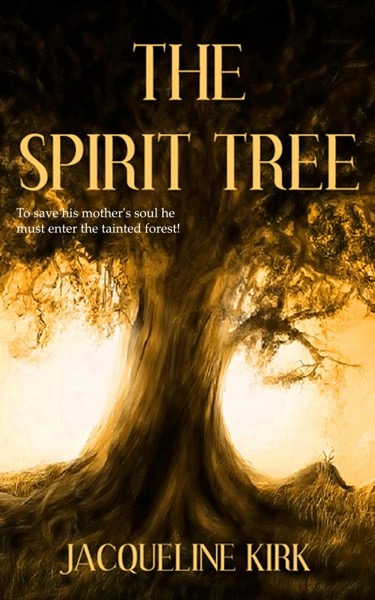 The Spirit Tree by Jacqueline Kirk
