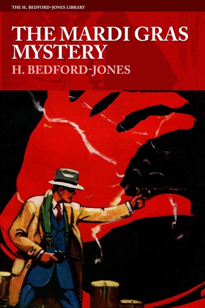 The Mardi Gras Mystery by H. Bedford-Jones