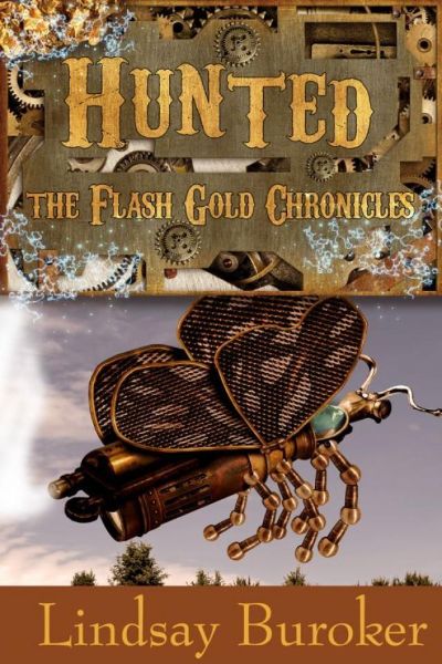 Hunted [The Flash Gold Chronicles] by Lindsay Buroker