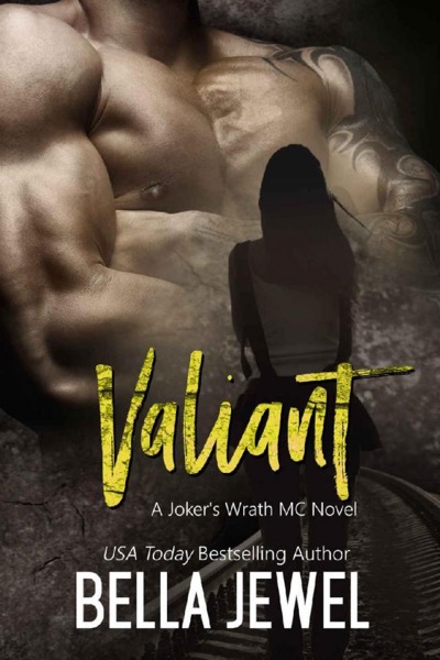 Valiant: Joker's Wrath MC by Bella Jewel