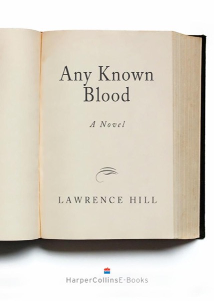 Any Known Blood by Lawrence Hill