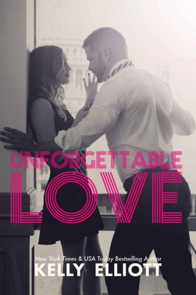 Unforgettable Love by Kelly Elliott