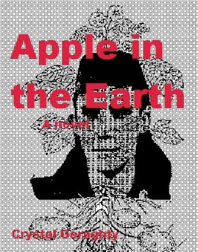 Apple in the Earth by C.T. Millis