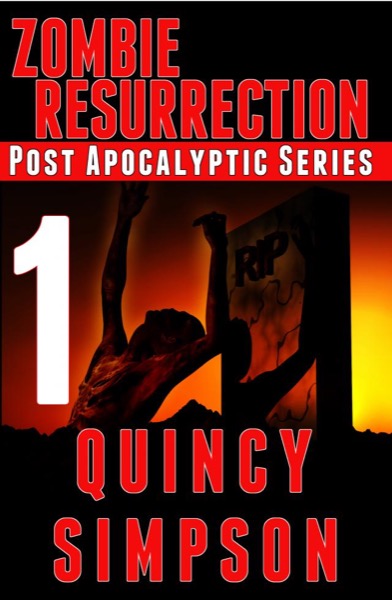 Zombie Resurrection: Episode 1 by Quincy Simpson