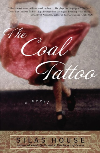 The Coal Tattoo by Silas House