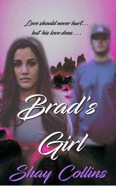 Brad's Girl by Shay Collins