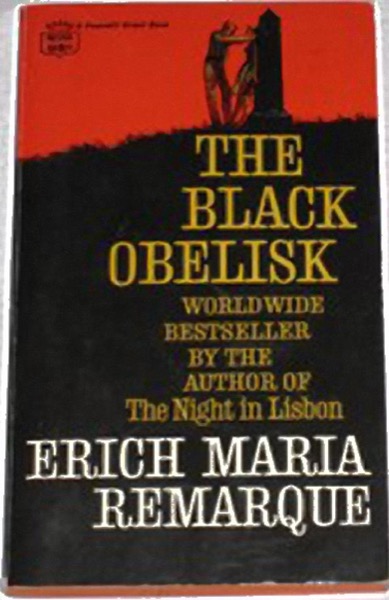 The Black Obelisk by Erich Maria Remarque