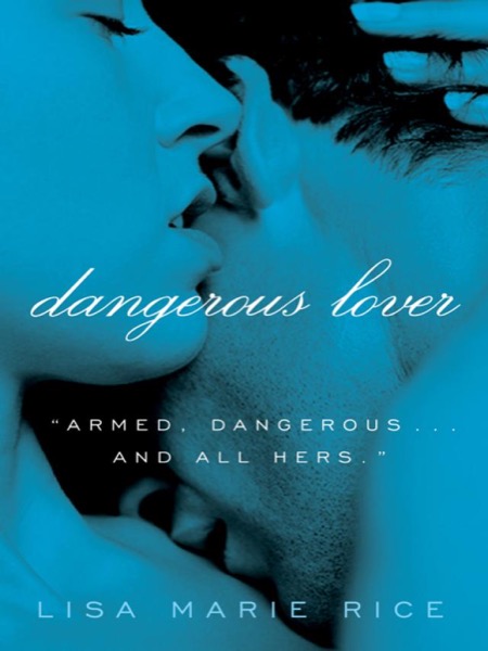 Dangerous Lover by Lisa Marie Rice