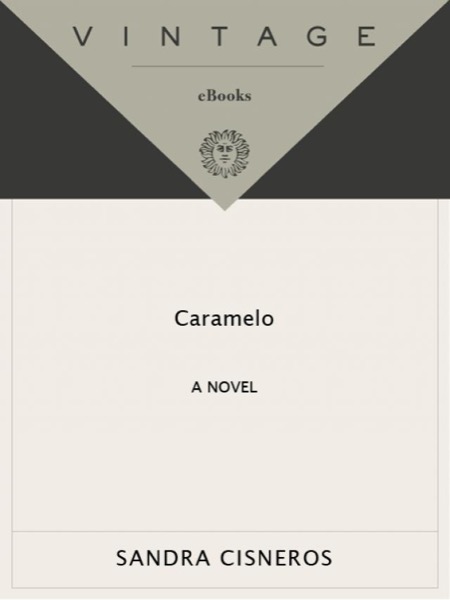 Caramelo by Sandra Cisneros