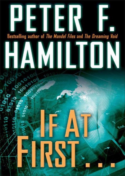 If at First . . . by Peter F. Hamilton