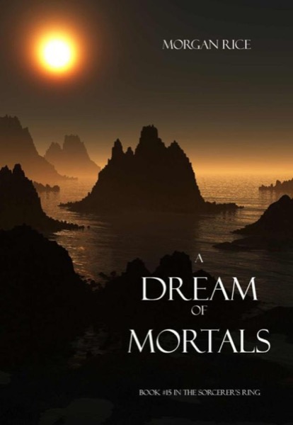 A Dream of Mortals by Morgan Rice